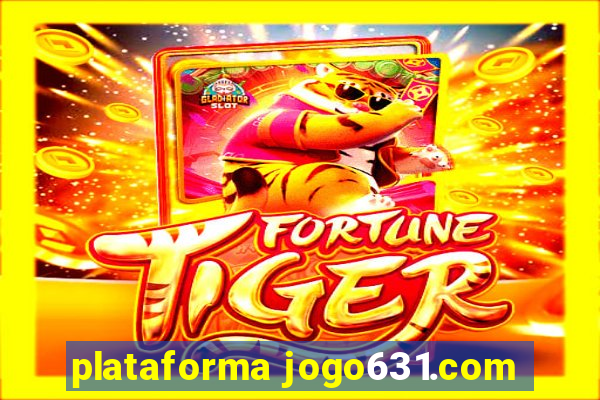 plataforma jogo631.com